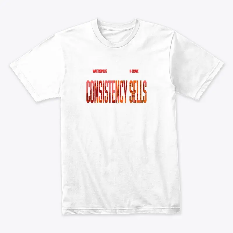 Consistency Sells Tee